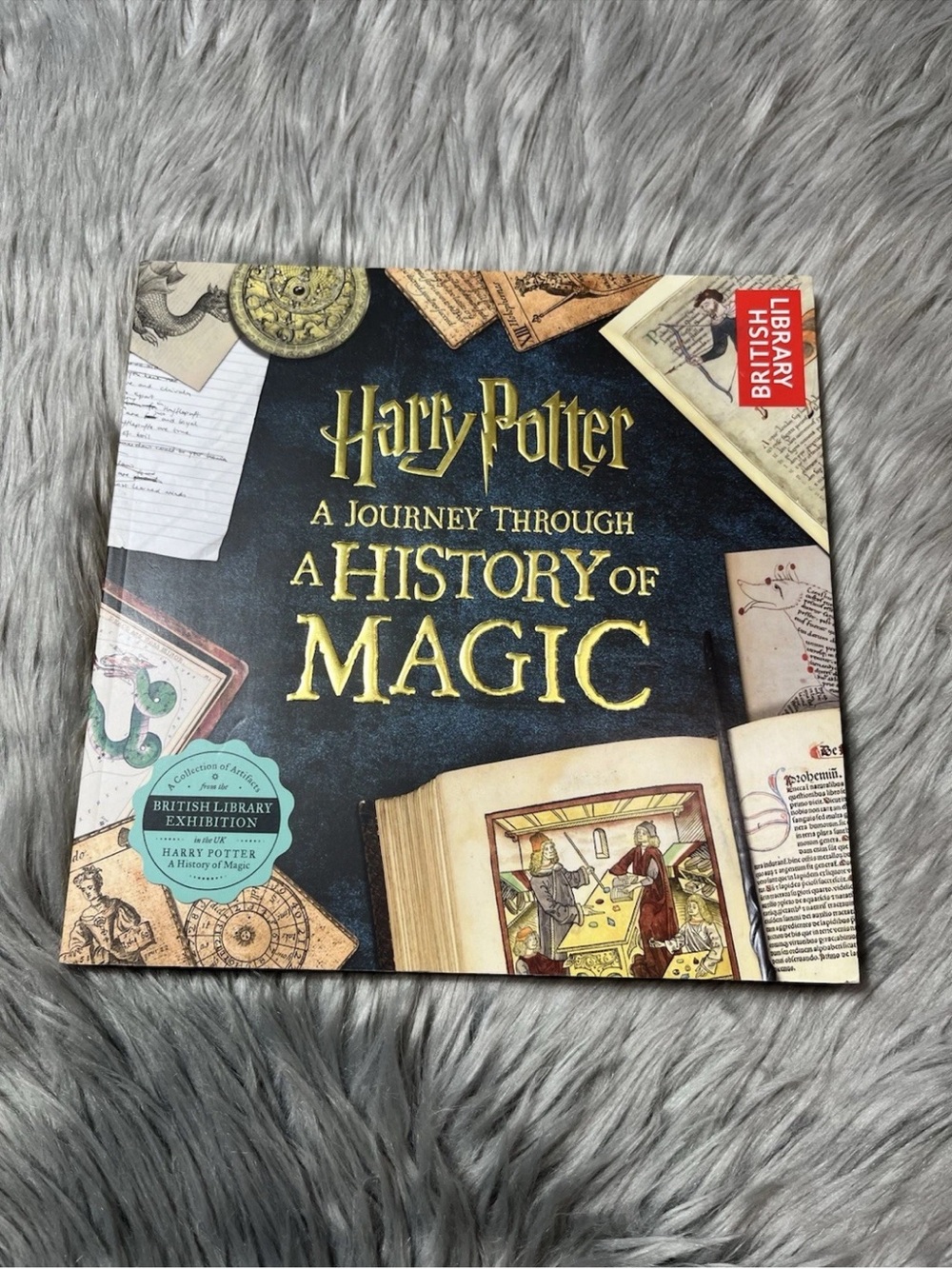 Harry Potter A Journey Through A History Of Magic Book